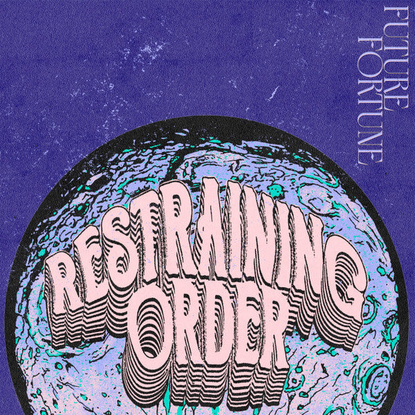 Restraining Order – Future Fortune(Vinyle neuf/New LP) (Copie)