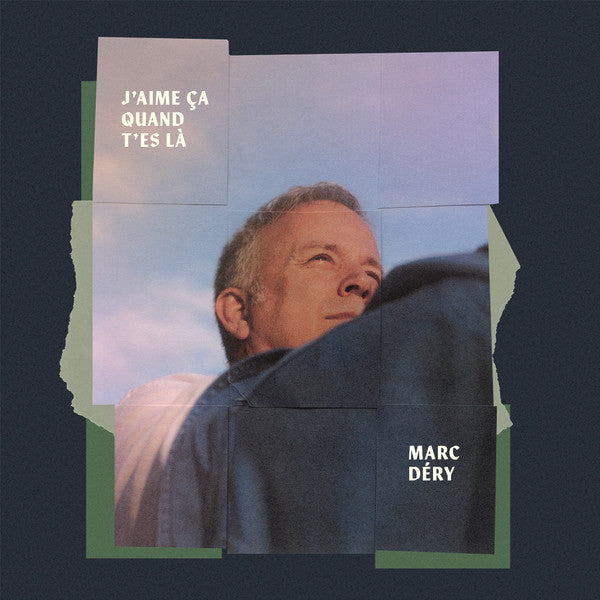 Marc Déry – J'aime ça quand t'es là (Vinyle neuf/New LP)