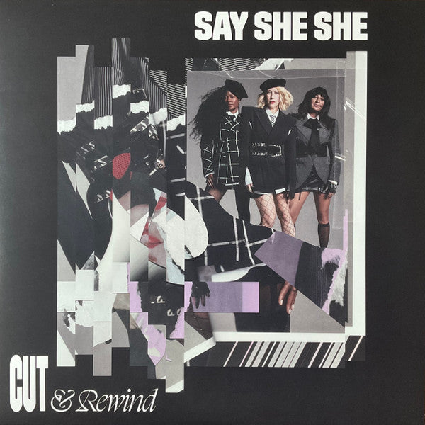 Say She She – Cut & Rewind (Vinyle neuf/New LP)