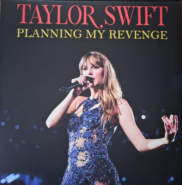 Taylor Swift – Planning My Revenge (TV And Radio Appearances 2008-2013) (Vinyle neuf/New LP)