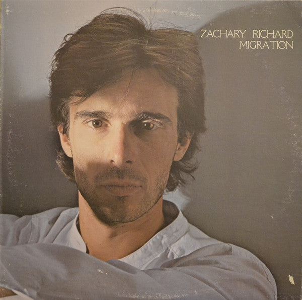 Zachary Richard – Migration (Vinyle usagé / Used LP)
