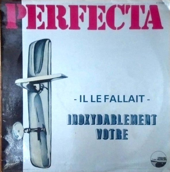 Perfecta* – Inoxydablement Votre (Vinyle usagé / Used LP)