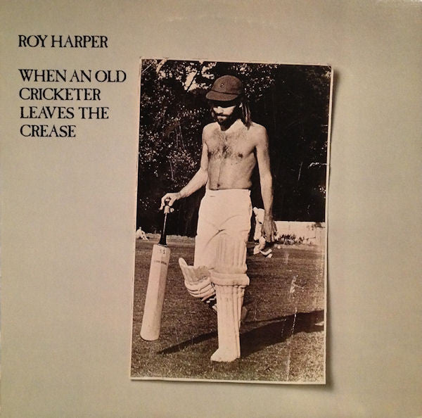 Roy Harper – When An Old Cricketer Leaves The Crease (Vinyle usagé / Used LP)