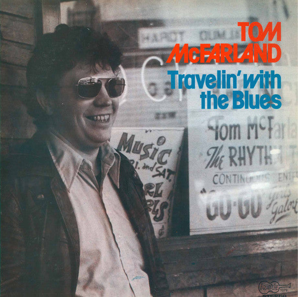 Tom McFarland – Travelin' With The Blues (Vinyle usagé / Used LP)