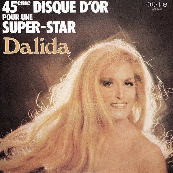 Dalida – 45Ème Disque D'Or Pour Une Super-Star (Vinyle usagé / Used LP)