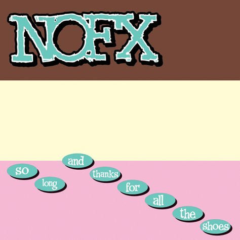 NOFX – So Long And Thanks For All The Shoes (Vinyle usagé / Used LP)