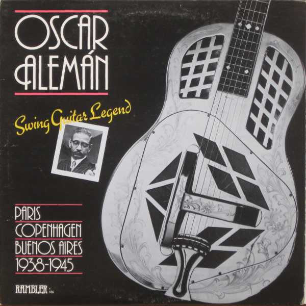 Oscar Aleman – Swing Guitar Legend (Paris, Copenhagen, Buenos Aires 1938-1945) (Vinyle usagé / Used LP)