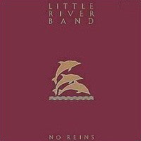Little River Band – No Reins (sealed) (Vinyle usagé / Used LP)