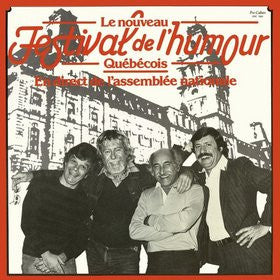 Festival De L'Humour Québécois, Louis-Paul Allard, Roger Joubert, Pierre Labelle, Tex Lecor – Le Nouveau Festival De L'Humour Québécois à L'Assemblée Nationale (Sealed) (Vinyle usagé / Used LP)