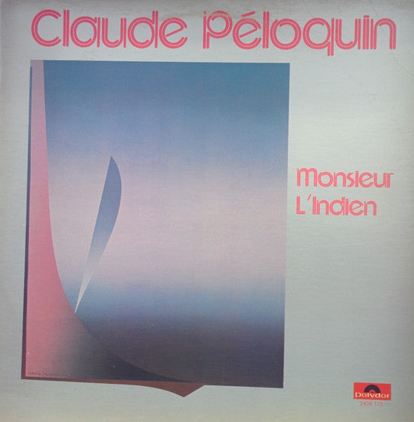 Claude Péloquin – Monsieur L'Indien (Vinyle usagé / Used LP)