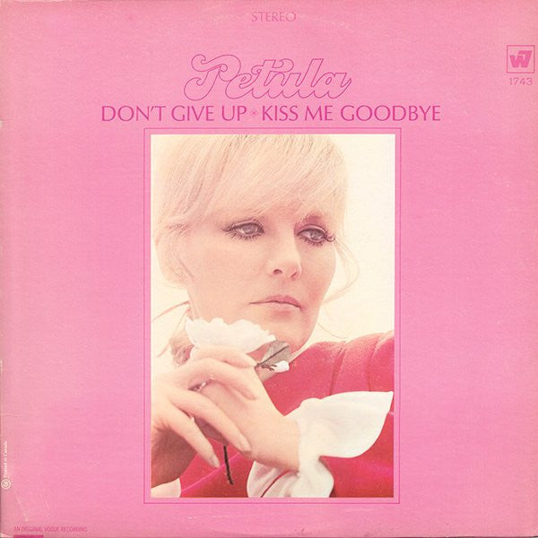 Petula Clark – Don't Give Up · Kiss Me Goodbye (Vinyle usagé / Used LP)