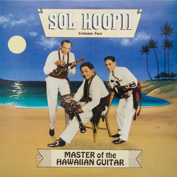 Sol Hoopii – Master Of The Hawaiian Guitar (Volume Two) (Vinyle usagé / Used LP)