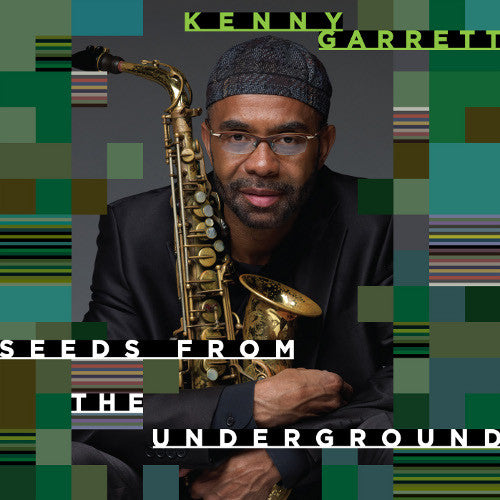Kenny Garrett – Seeds From The Underground (Vinyle neuf/New LP)