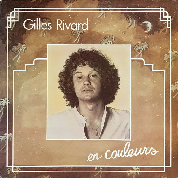 Gilles Rivard ‎– En Couleurs (Vinyle usagé / Used LP)