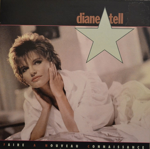 Diane Tell – Faire À Nouveau Connaissance (Vinyle usagé / Used LP)