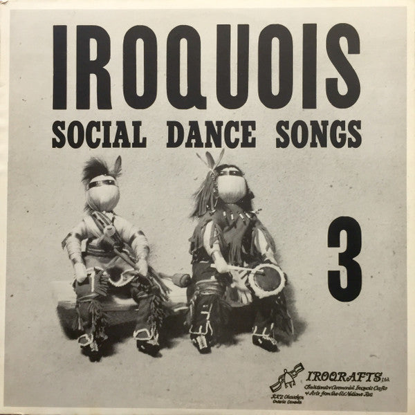 Iroquois – Social Dance Songs 3 (Vinyle usagé / Used LP)