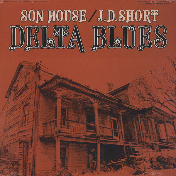 Son House / J.D. Short* – Delta Blues (Vinyle neuf/New LP)