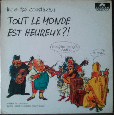 Luc Et Lise Cousineau – Tout Le Monde Est Heureux ?! (Vinyle usagé / Used LP)