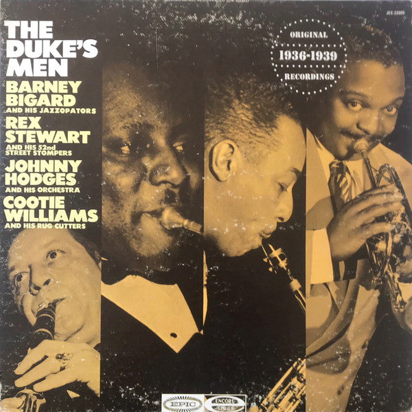 Barney Bigard And His Jazzopators*, Rex Stewart And His 52nd Street Stompers, Johnny Hodges And His Orchestra, Cootie Williams And His Rug Cutters* – The Duke's Men (Vinyle usagé / Used LP)