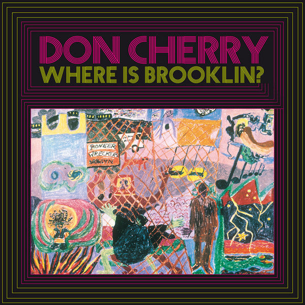 Don Cherry ‎– Where Is Brooklyn? (Vinyle neuf/New LP)