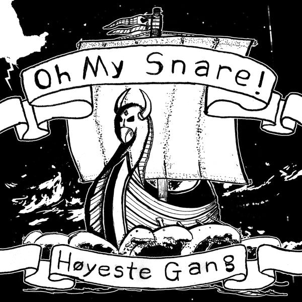 Oh My Snare! – Høyeste Gang (Vinyle usagé / Used LP)