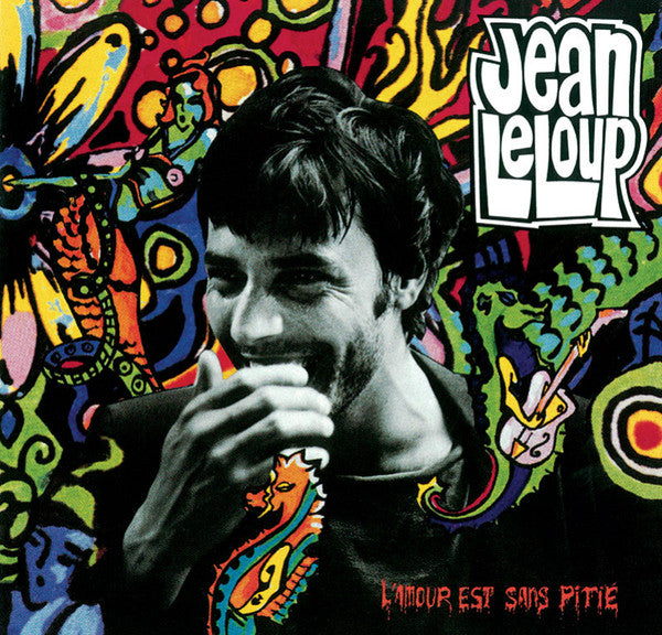 Jean Leloup & La Sale Affaire ‎– L'Amour Est Sans Pitié (3e press) (Vinyle neuf/New LP)