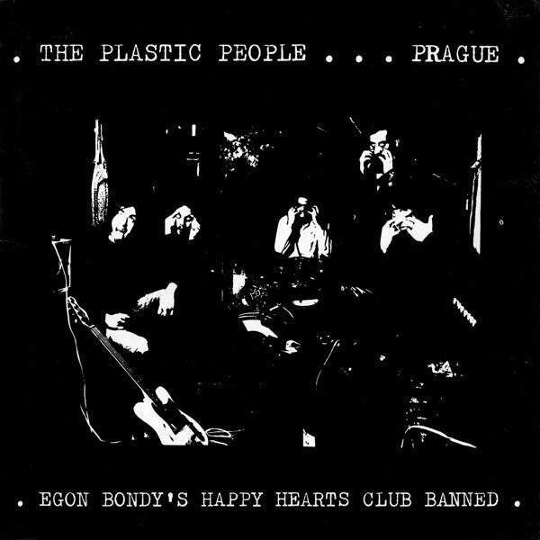The Plastic People* – Egon Bondy's Happy Hearts Club Banned (Vinyle neuf/New LP)