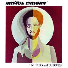 Milton Wright – Friends And Buddies (Vinyle neuf/New LP)