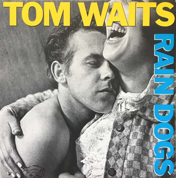 Tom Waits – Rain Dogs (vinyle neuf / new LP)