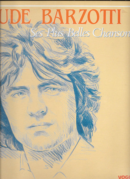 Claude Barzotti – Ses Plus Belles Chansons (Vinyle usagé / Used LP)