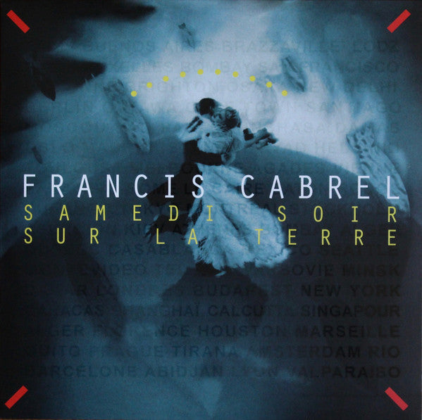 Francis Cabrel – Samedi Soir Sur La Terre (Vinyle neuf/New LP)