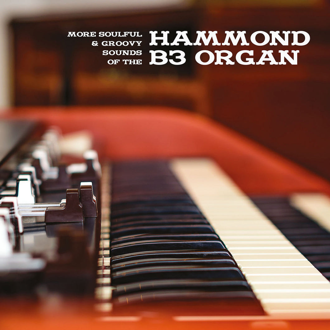 Various – The Soulful & Groovy Sounds Of The Hammond B3 Organ (Vinyle neuf/New LP)