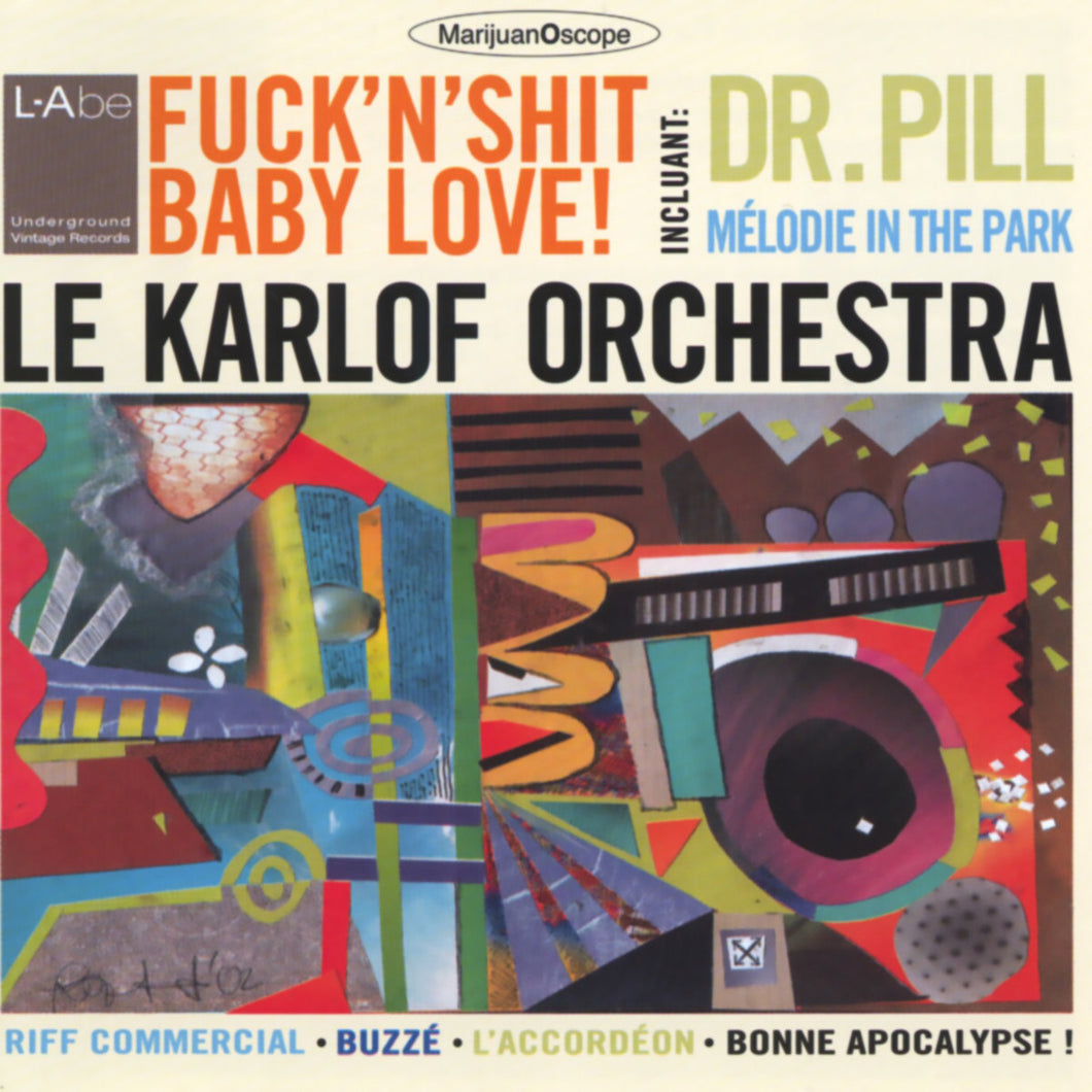 Le Karlof Orchestra – Fuck'n'shit baby love! (Vinyle neuf/New LP)