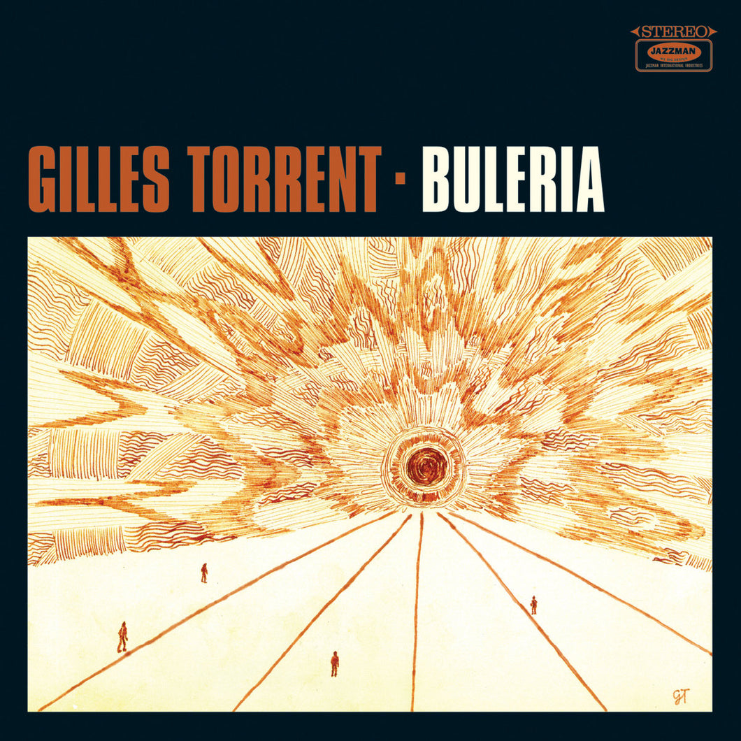 Gilles Torrent – Buleria (Vinyle neuf/New LP)