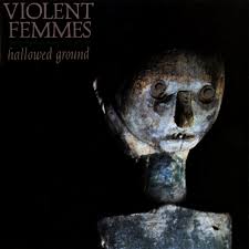 Violent Femmes - Hallowed Ground (Orange Smoked) (Vinyle neuf/New LP)