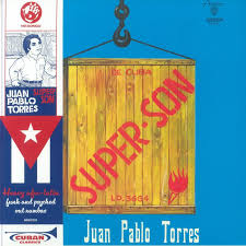 Juan Pablo Torres Y Algo Nuevo* – Super Son (Vinyle neuf/New LP)