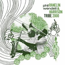 Phil Ranelin & Wendell Harrison – Tribe 2000 (Vinyle neuf/New LP)