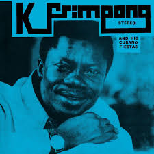 Frimpong, K. & His Cubano Fiestas - Frimpong, K. & His Cubano Fiestas (Vinyle neuf/New LP)