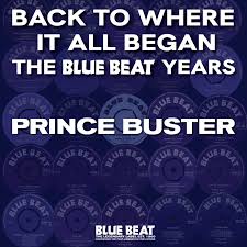 Prince Buster - Back To Where It All Began - The Blue Beat Years (RSD2024) (Vinyle neuf/New LP)