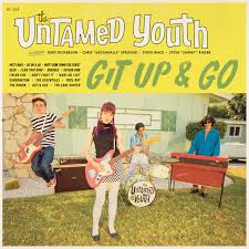 The Untamed Youth - What Do I Get (Vinyle neuf/New LP)
