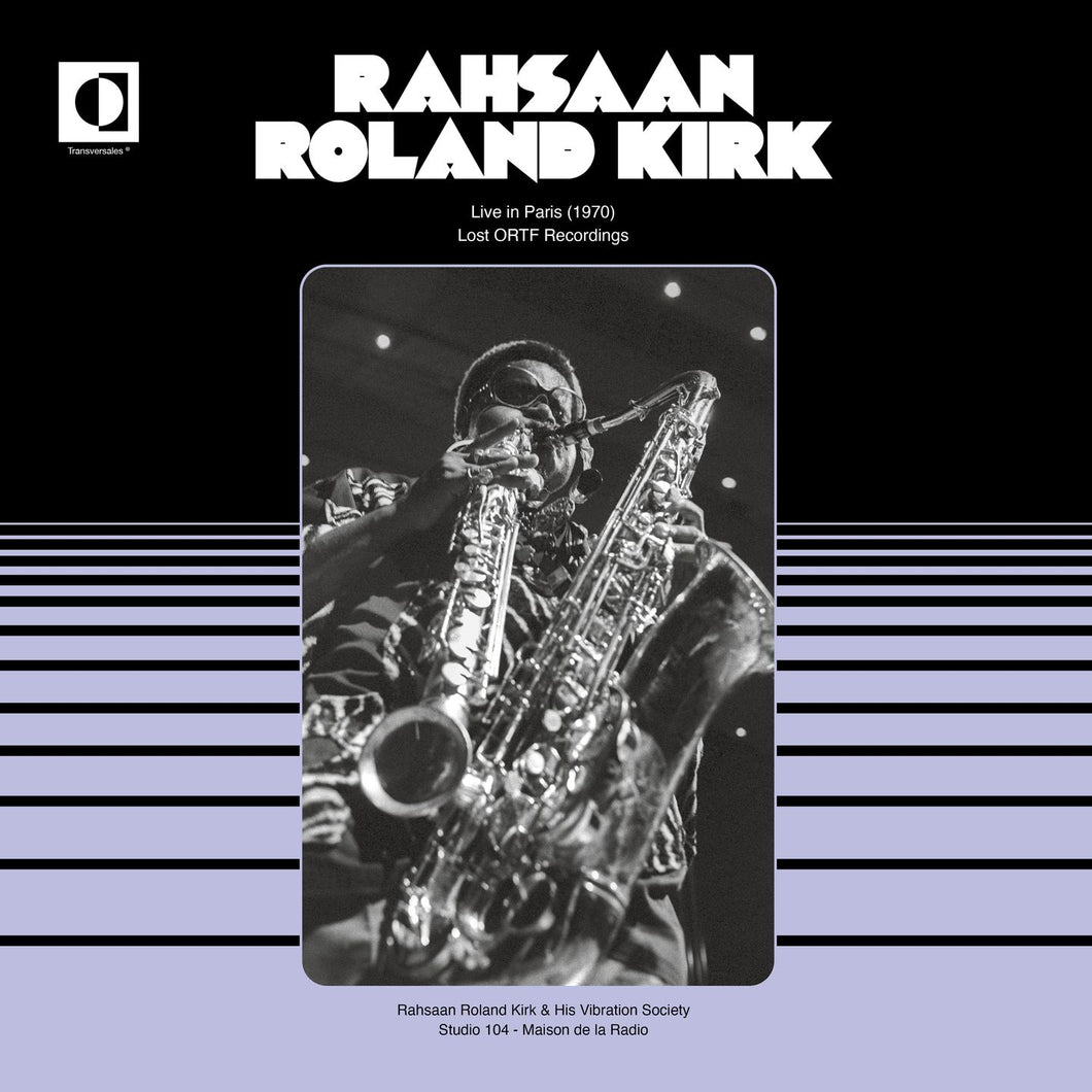 Rahsaan Roland Kirk & The Vibration Society - Live In Paris (1970) (Lost ORTF Recordings) (Vinyle neuf/New LP)