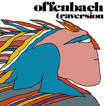 Offenbach - Traversion (Vinyle neuf/New LP)