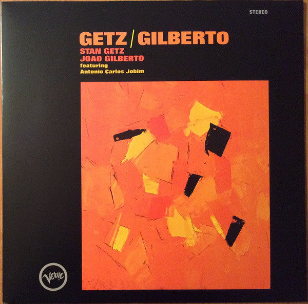Stan Getz, Joao Gilberto* Featuring Antonio Carlos Jobim – Getz / Gilberto (Vinyle neuf/New LP)