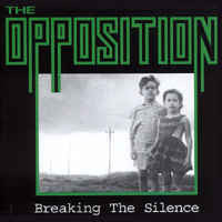 Opposition ‎– Breaking The Silence (Vinyle usagé / Used LP)