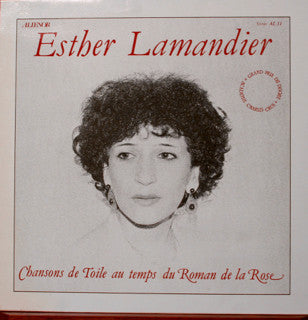 Esther Lamandier – Chansons De Toile Au Temps Du Roman De La Rose (Vinyle usagé / Used LP)