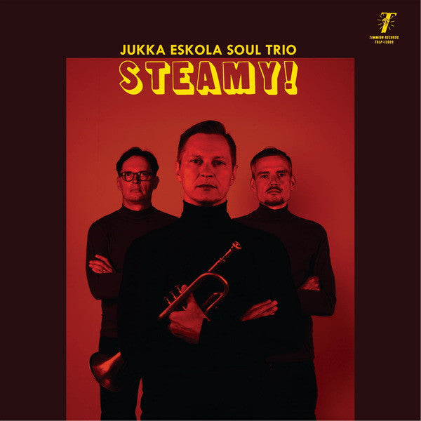 Jukka Eskola Soul Trio ‎– Steamy! (Vinyle neuf/New LP)