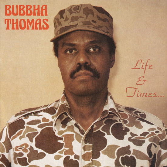 Bubbha Thomas ‎– Life & Times... (Vinyle neuf/New LP)