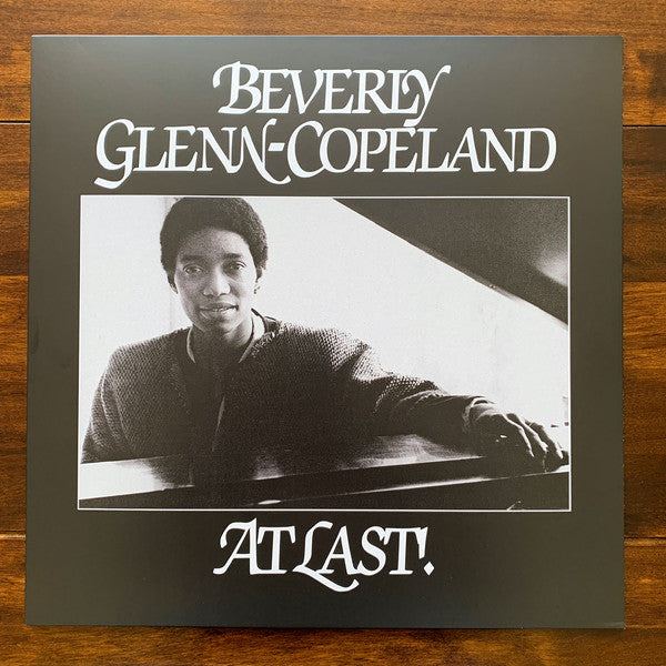 Beverly Glenn-Copeland – At Last! (Vinyle neuf/New LP)