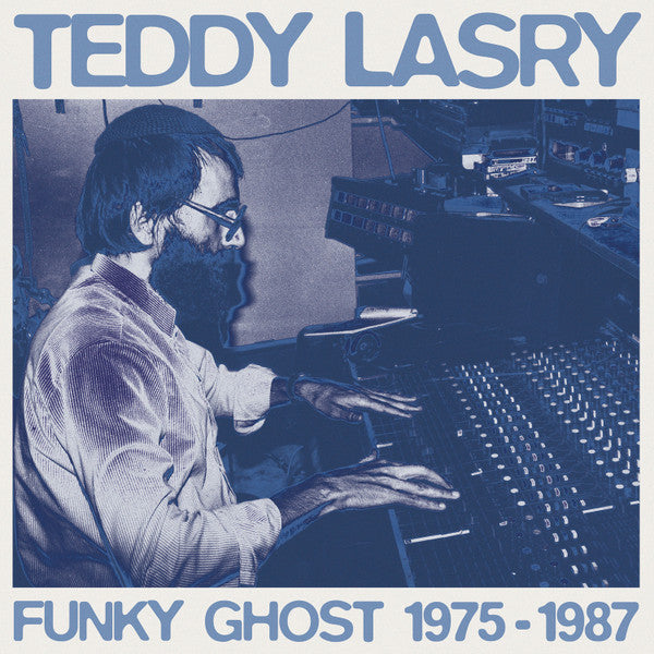 Teddy Lasry – Funky Ghost 1975-1987 (Vinyle neuf/New LP)