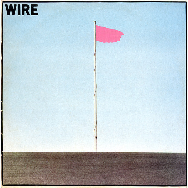 Wire ‎– Pink Flag (Vinyle neuf/New LP)